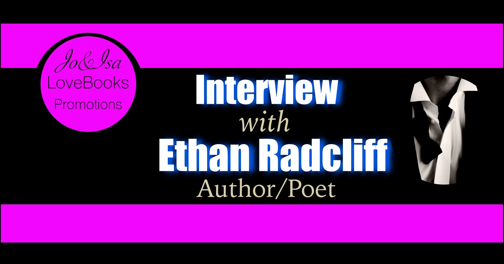 INTERVIEW WITH ETHAN RADCLIFF